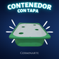 Contenedor con Tapa