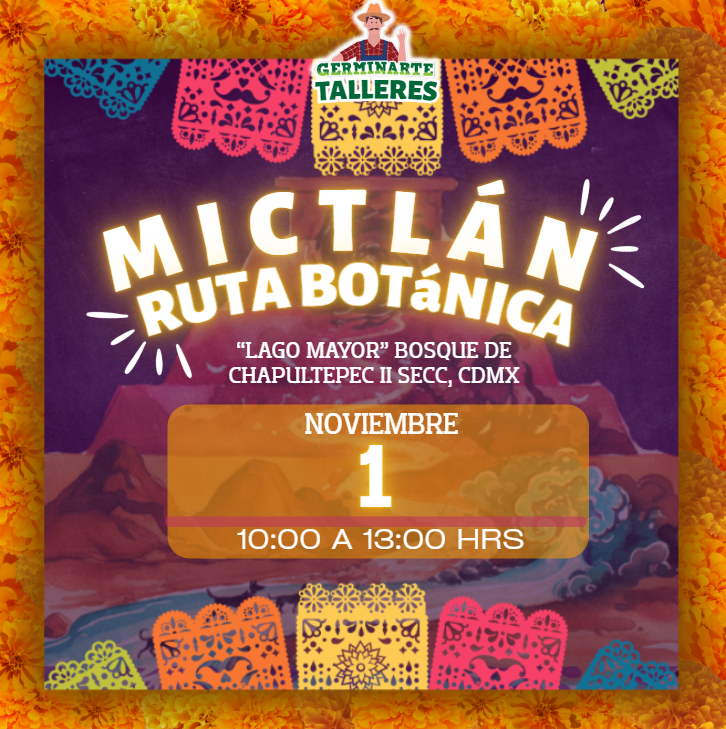 RUTA BOTÁNICA MICTLÁN - CHAPULTEPEC